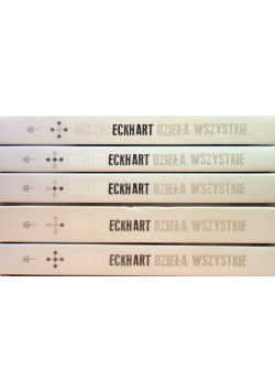 Mistrz Eckhart Dzieła wszystkie Tom 1 do 5