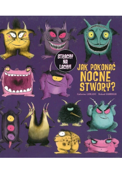 Jak pokonać nocne stwory?