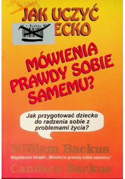 Jak uczyć dziecko mówienia prawdy sobie samemu