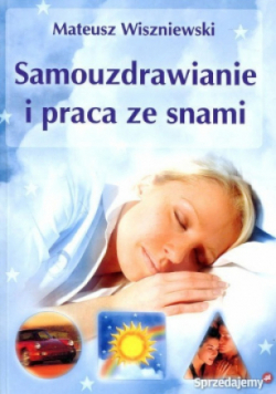 Samouzdrowienie i praca ze snami