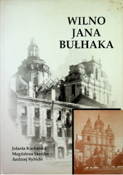 Wilno Jana Bułhaka