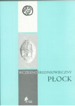 Wczesnośredniowieczny Płock