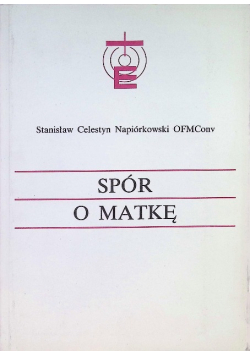Spór o Matkę