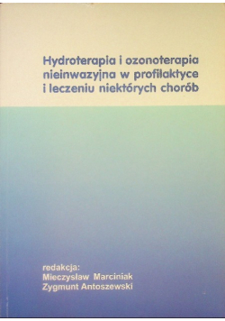 Hydroterapia i ozonoterapia nieinwazyjna w profilaktyce i leczeniu niektórych chorób
