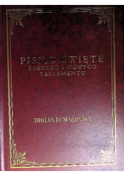 Pismo Święte Starego i Nowego Testamentu