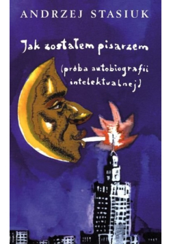 Jak zostałem pisarzem