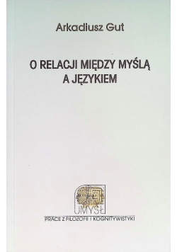 O relacji między myślą a językiem