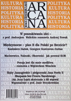 Arcana Kultura-Historia-Polityka Dwumiesięcznik Nr 130 / 16