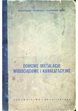 Domowe instalacje wodociągowe i kanalizacyjne