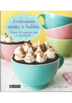 5 minutowe ciasta z kubka