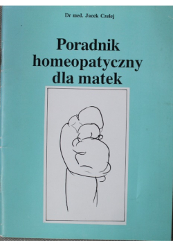 Poradnik homeopatyczny dla matek