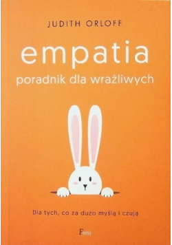 Empatia Poradnik dla wrażliwych