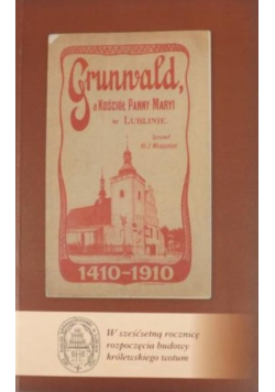 Grunwald a Kościół Panny Maryi w Lublinie