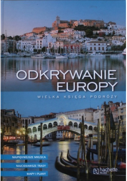 Odkrywanie Europy Wielka księga podróży
