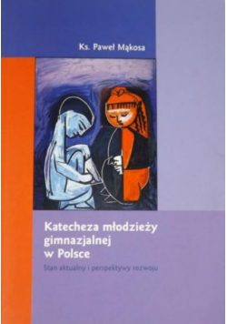 Katecheza młodzieży gimnazjalnej w Polsce