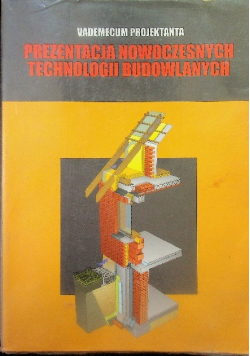 Prezentacja nowoczesnych technologii budowlanych