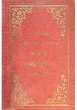 Zasady i całość wiary katolickiej 1903r.