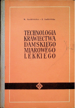 Technologia krawiectwa damskiego miarowego lekkiego
