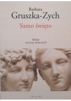 Samo święto Wybór wierszy miłosnych