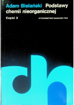 Podstawy chemii nieorganicznej Część 3