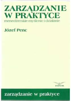 Zarządzanie w praktyce menedżerskie myślenie i działanie