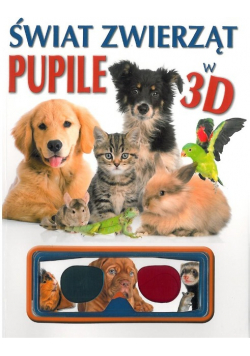 Świat zwierząt Pupile w 3D