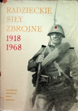 Radzieckie Siły Zbrojne 1918 1968