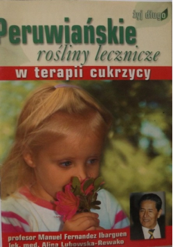 Peruwiańskie rośliny lecznicze w terapii cukrzycy