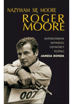 Nazywam się Moore Roger Moore