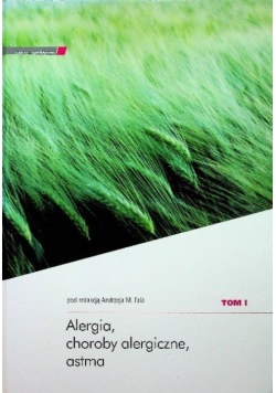 Alergia choroby alergiczne  astma Tom I