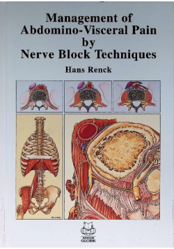 Management of Abdomino Visceral Pain by Nerve Block Techniques