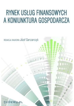 Rynek usług finansowych a koniunktura gospodarcza