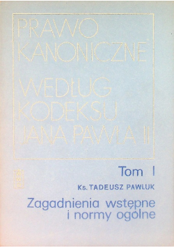 Prawo Kanoniczne według kodeksu Jana Pawła II