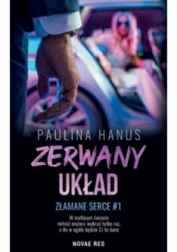 Złamane serce Tom 1 Zerwany układ