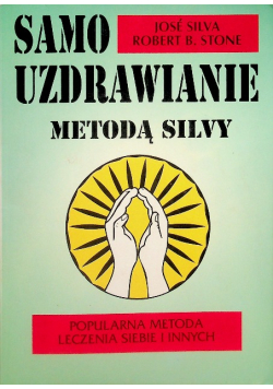 Samo uzdrawianie metodą silvy