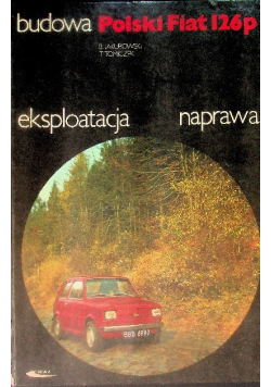 Polski Fiat 126p Budowa eksploatacja naprawa