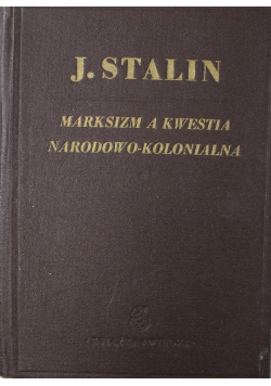 Marksizm a kwestia narodowo kolonialna 1949 r.
