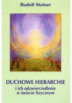 Duchowe hierarchie i ich odzwierciedlenie ....