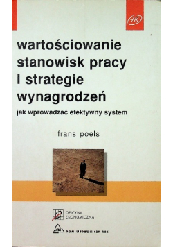 Wartościowanie stanowisk pracy i strategie wynagrodzeń