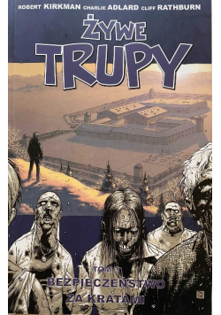 Żywe trupy Tom 3 Bezpieczeństwo za kratami