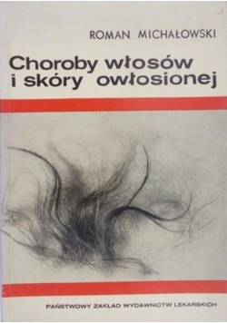 Choroby włosów i skóry owłosionej