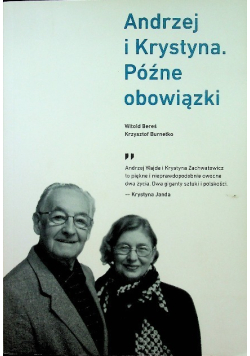 Andrzej i Krystyna Późne obowiązki