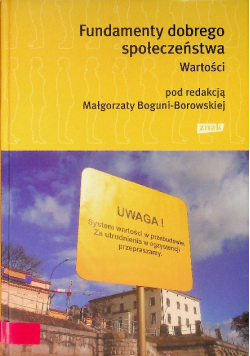 Fundamenty dobrego społeczeństwa Wartości