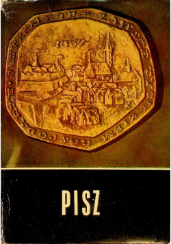 Pisz z dziejów miasta i powiatu