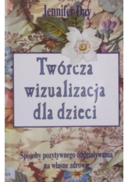 Twórcza wizualizacja dla dzieci
