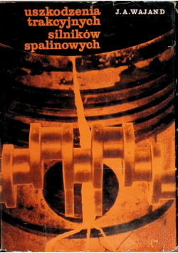Uszkodzenia trakcyjnych silników spalinowych