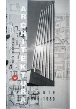 Architektura w Warszawie 1965-1989