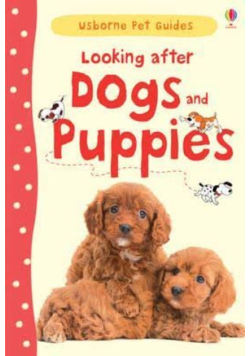 Looking after Dogs and Puppies