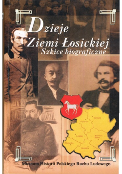 Dzieje ziemi łosickiej Szkice biograficzne