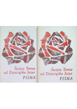 Święta Teresa od Dzieciątka Jezus Pisma Tom I i II